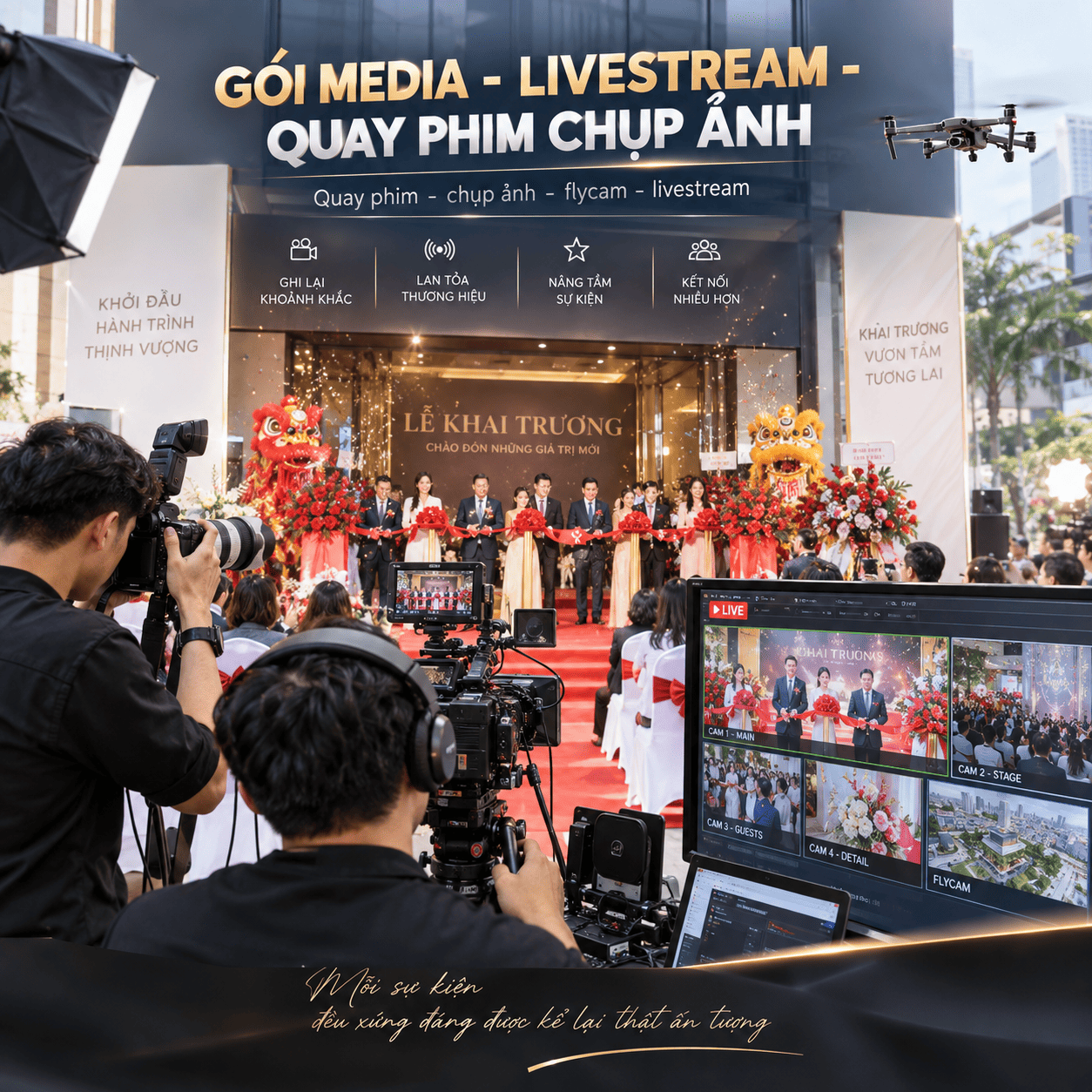 Media livestream quay phim chụp ảnh lễ khai trương